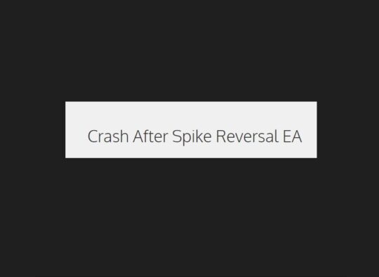 Crash After Spike Reversal EA MT5