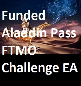 Funded Aladdin Pass FTMO Challenge EA