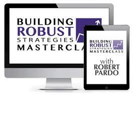 Robert Pardo - Building Robust Strategies Master Class