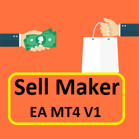 SELL MAKER EA MT4 V1