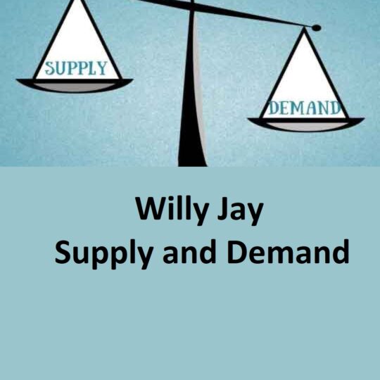 Willy Jay - Supply and Demand