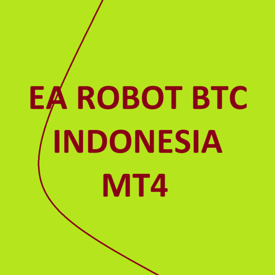 EA ROBOT BTC INDONESIA MT4