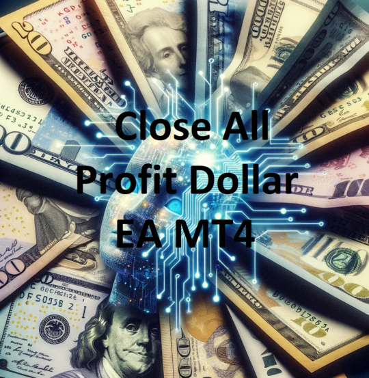 Close All Profit Dollar EA MT4