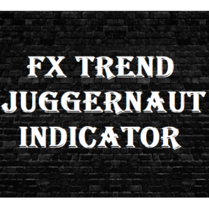 FX Trend Juggernaut Indicator MT4