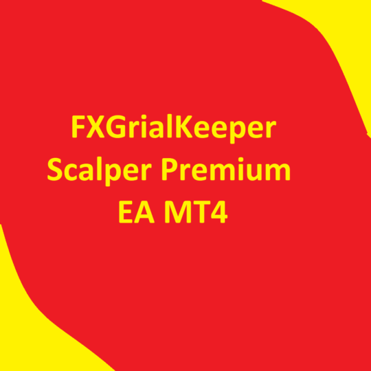 FXGrialKeeperScalperPremium EA MT4