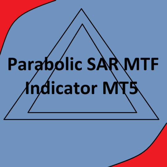 Parabolic SAR MTF Indicator MT5