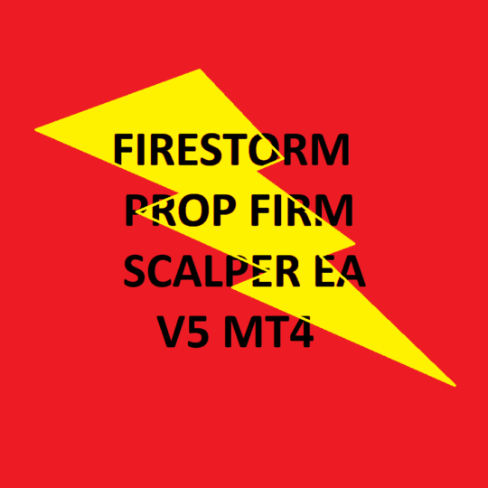 FIRESTORM PROP FIRM SCALPER EA V5 MT4