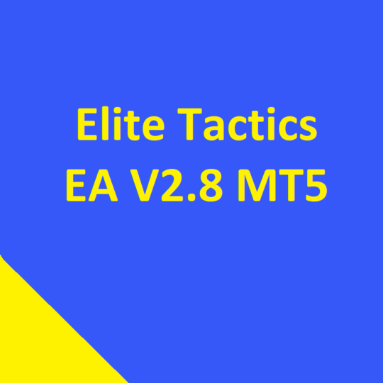 Elite Tactics EA V2.8 MT5