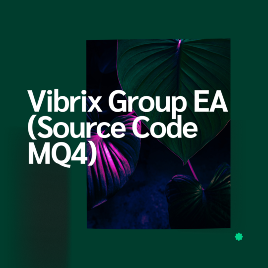Vibrix Group EA (Source Code MQ4)