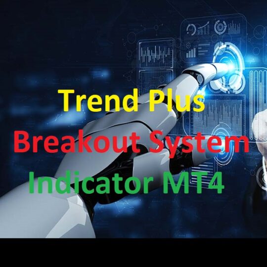 Trend Plus Breakout System Indicator MT4