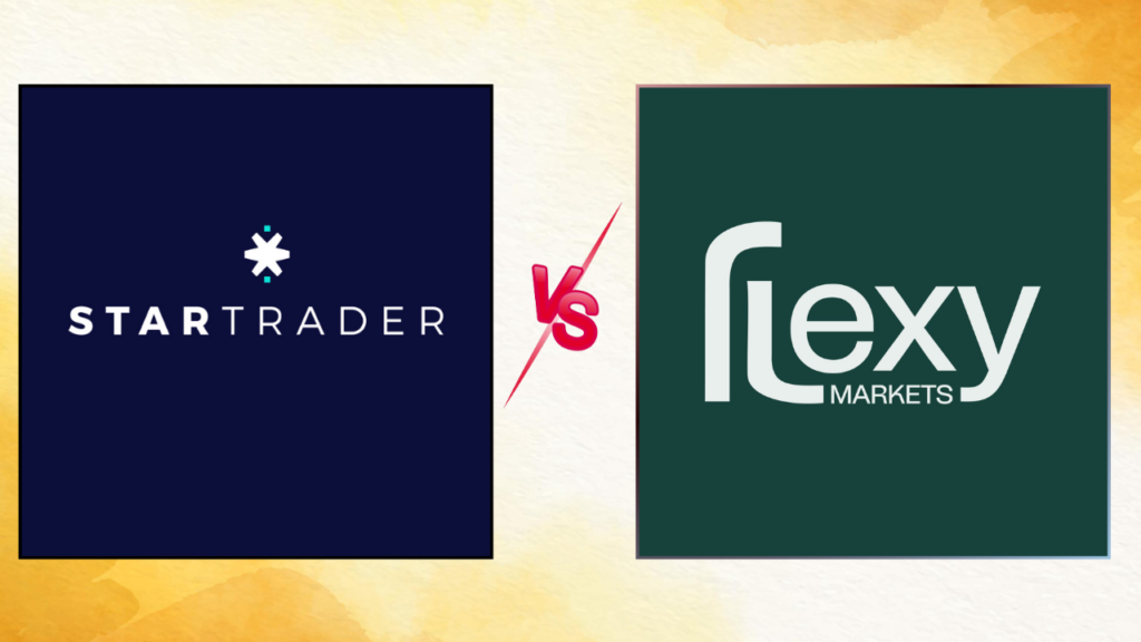 Startrader vs. Flexy Markets: Which Forex Broker Offers Better Trading Conditions?