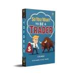 So You Want to Be a Trader
