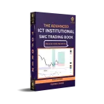 The Advanced ICT INSTITUTIONAL SMC TRADING BOOK by DAVID WOODS 5 The Advanced ICT INSTITUTIONAL SMC TRADING BOOK by DAVID WOODS
