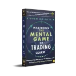Mastering the Mental Game of Trading Steven Goldstein Course 6 Mastering the Mental Game of Trading Steven Goldstein Course