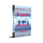 Super Shooter EA V1.0 MT4