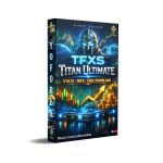 TFXS Titan Ultimate EA V10.12 MT5